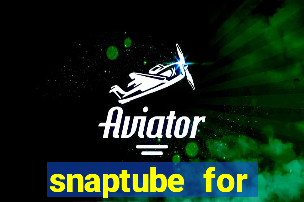 snaptube for windows 7